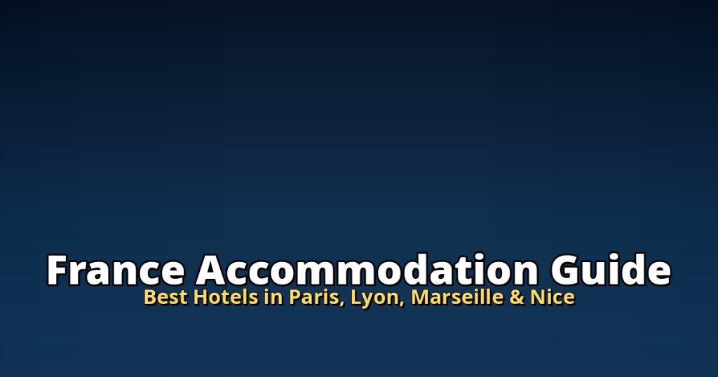 France Accommodation Guide | Best Hotels in Paris, Lyon, Marseille & Nice @Tournews