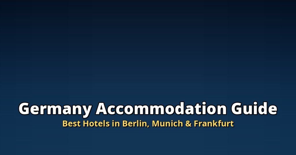 Germany Accommodation Guide | Best Hotels in Berlin, Munich & Frankfurt @Tournews