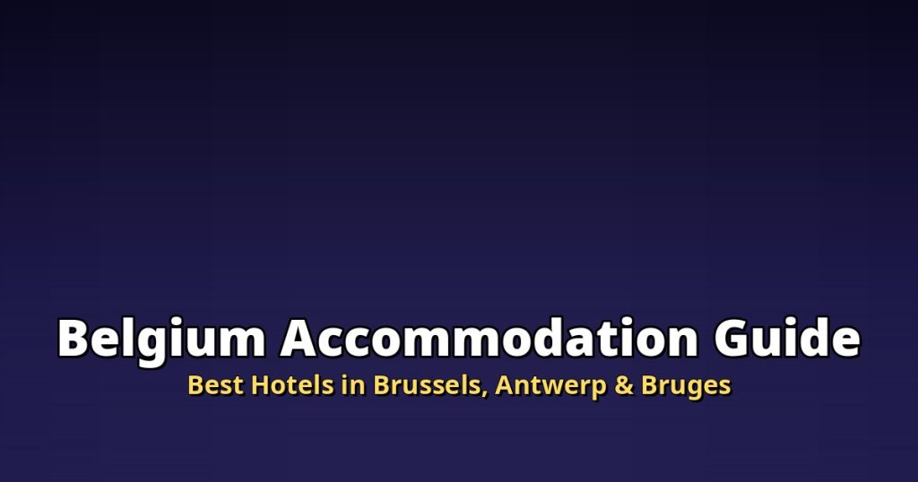 Belgium Accommodation Guide | Best Hotels in Brussels, Antwerp & Bruges @Tournews