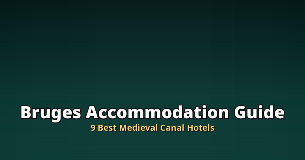 Bruges Accommodation Guide | 9 Best Medieval Canal Hotels @Tournews