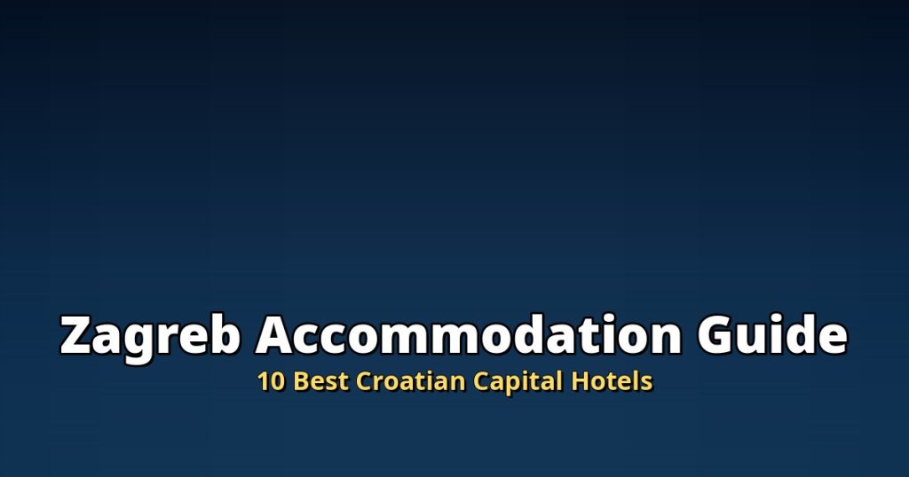 Zagreb Accommodation Guide | 10 Best Croatian Capital Hotels @Tournews