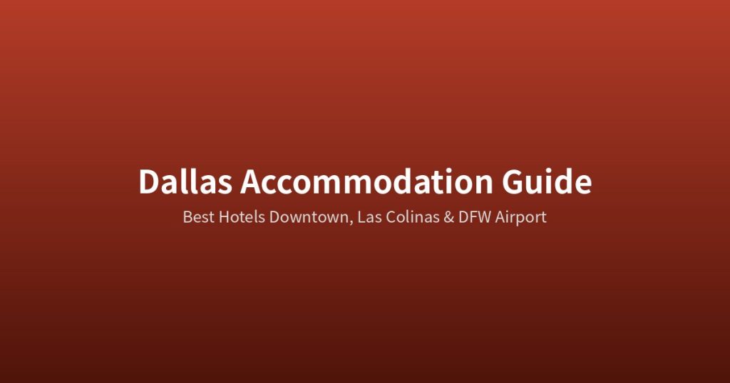 Dallas Downtown Hotel Guide | 9 Best International Chain Hotels @Tournews