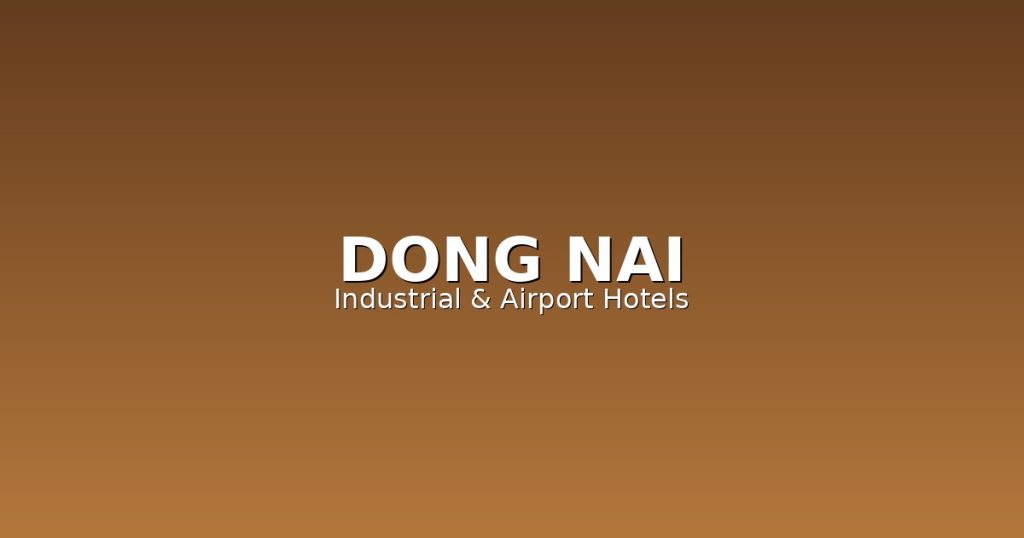 Dong Nai Business Hotel Guide | 12 Best Hotels in Bien Hoa Industrial Zone @Tournews