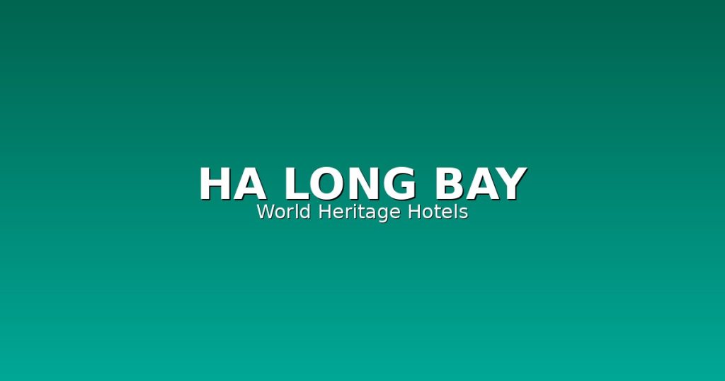 Ha Long Bay Accommodation Guide | 12 Best Hotels Near World Heritage Bay @Tournews
