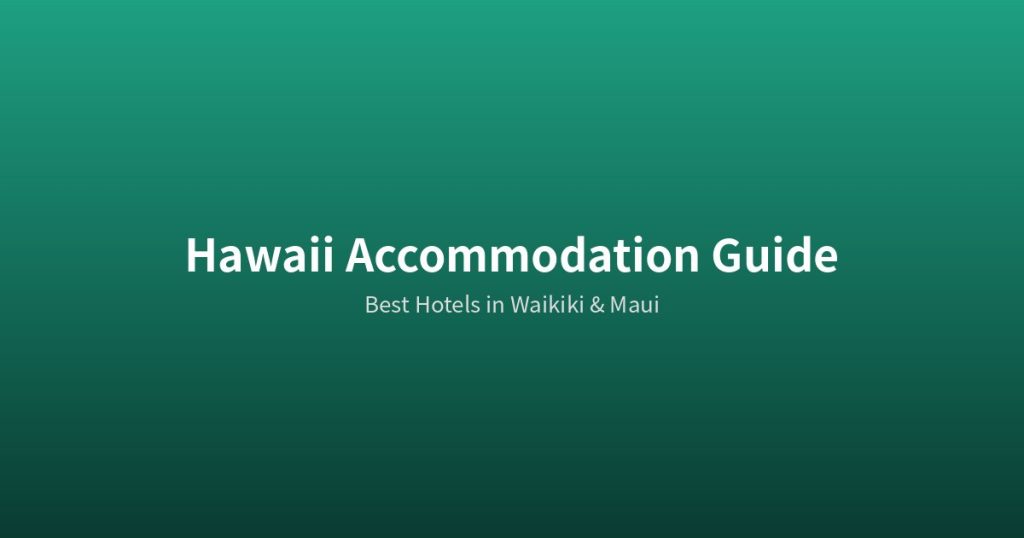 Hawaii Accommodation Guide 2026 | 8 Best Romantic Island Resorts @Tournews